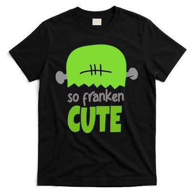 So Franken Cute Frankenstein Halloween T-Shirt