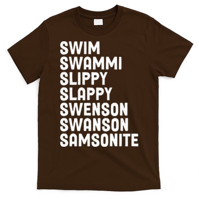 Swammi Slippy Slappy Swenson Swanson Samsonite T-Shirt