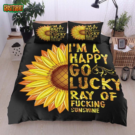 Sunflower Im A Happy Go Lucky Ray Of Fucking Sunshine Bed Sheets Duvet Cover Bedding Set