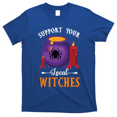 Support Your Local Witches Halloween Wiccan Witchcraft Gift T-Shirt