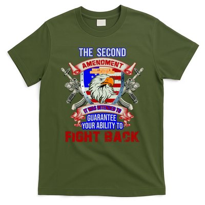 The 2nd Amendment Guarantees Your Ability To Fight Back T-Shirt