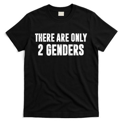 There Are Only 2 Genders T-Shirt