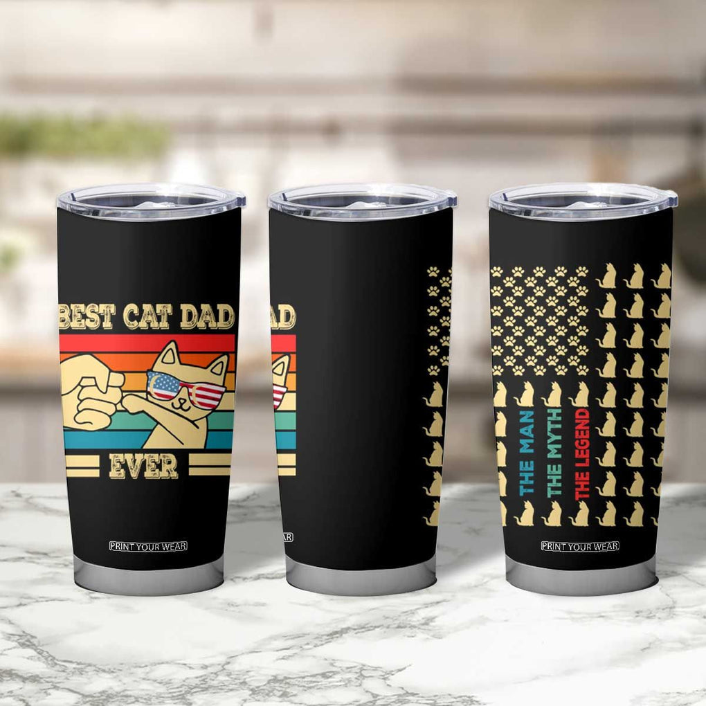 Best Cat Dad Ever Tumbler Cup The Man The Myth The Legend American Paw Flag TB02