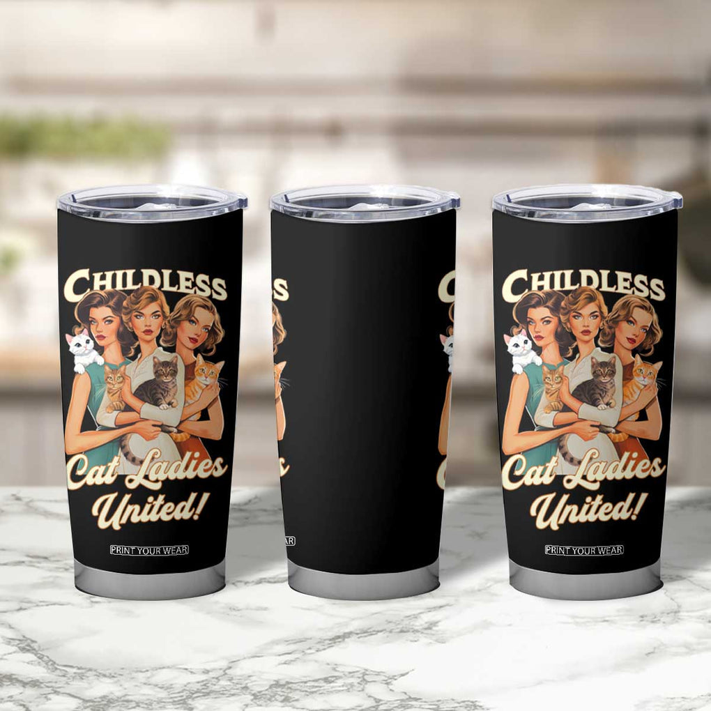 Childless Cat Ladies United Tumbler Cup Feline Lover Retro TB02