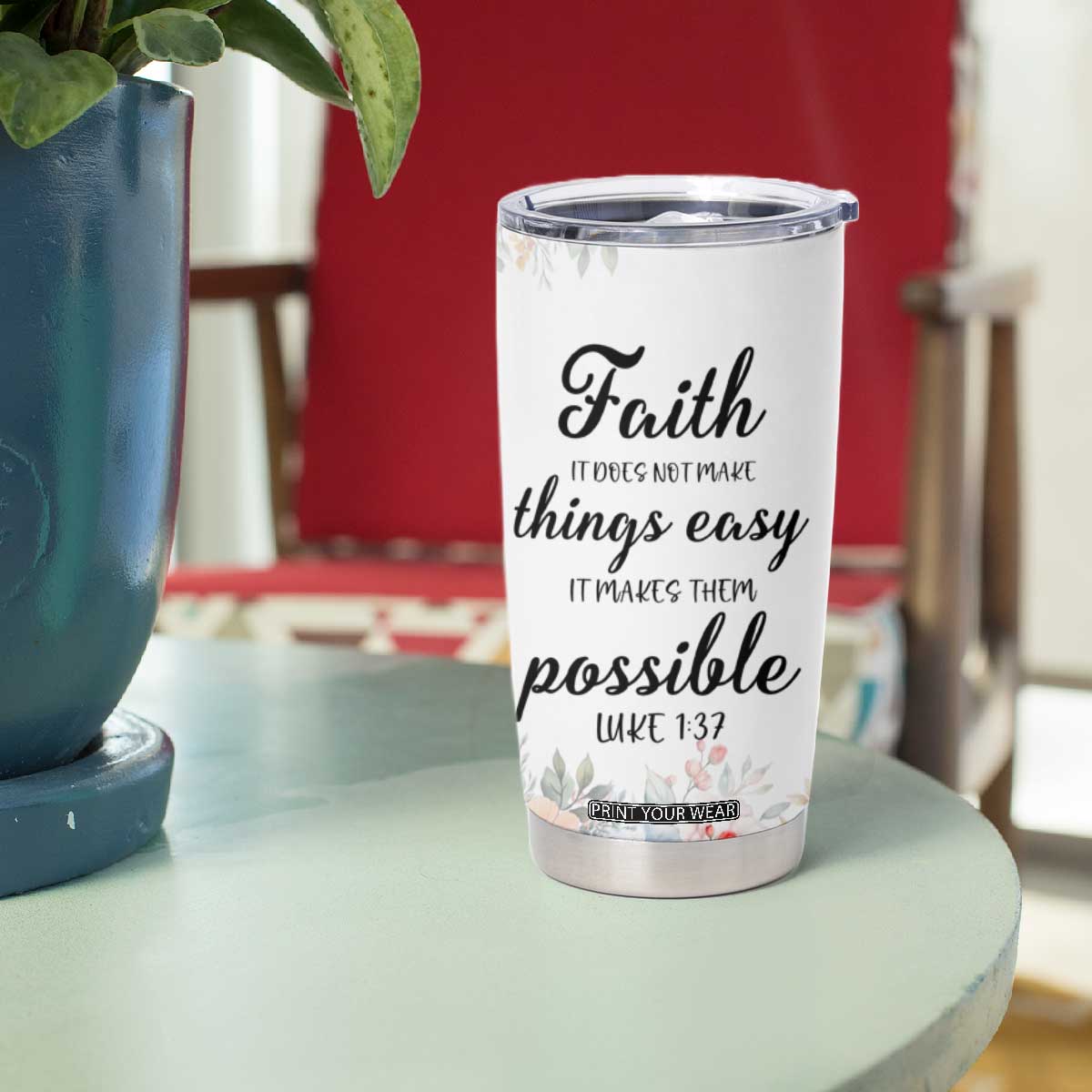 Christian Faith Floral Tumbler Cup Bible Verse It Makes Them Possible Inspirational Religious Gifts TB02