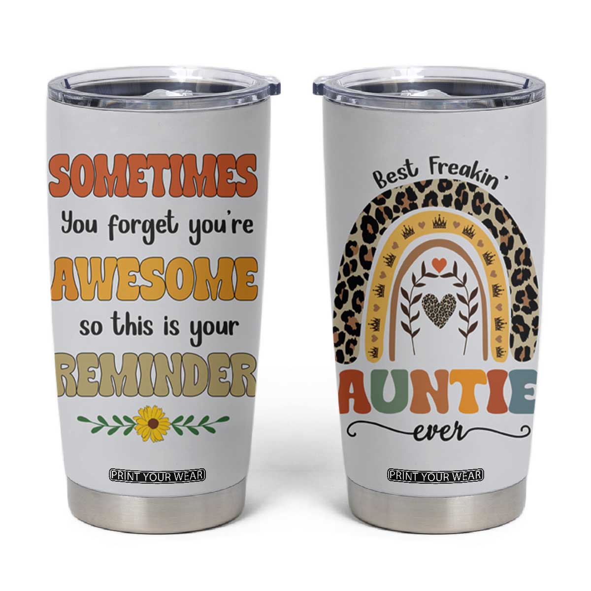 Best Freakin Auntie Ever Tumbler Cup Funny Aunt Reminder You're Awesome Leopard Rainbow TB02
