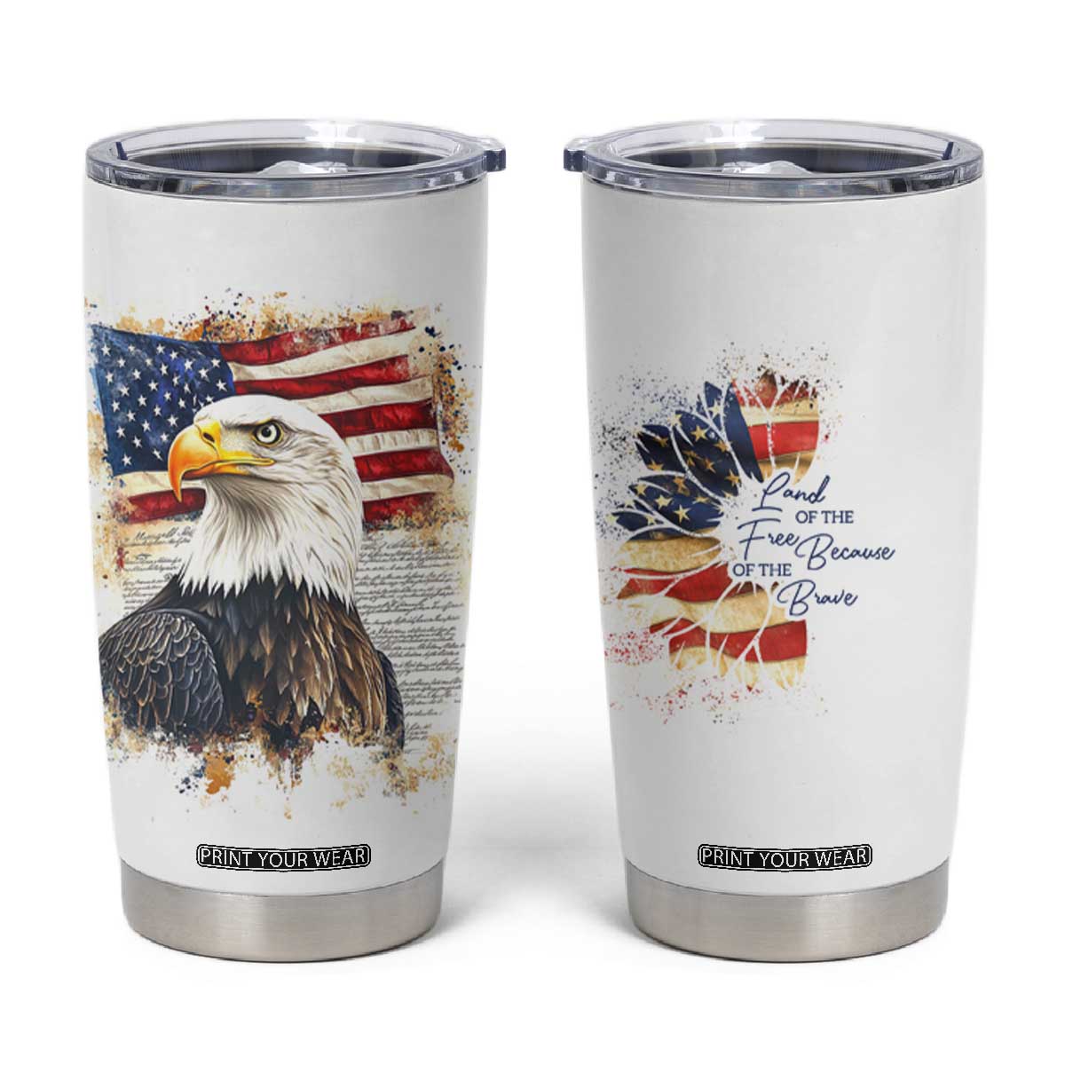 American Patriot Tumbler Cup Land Of The Free Because Of The Brave TB09