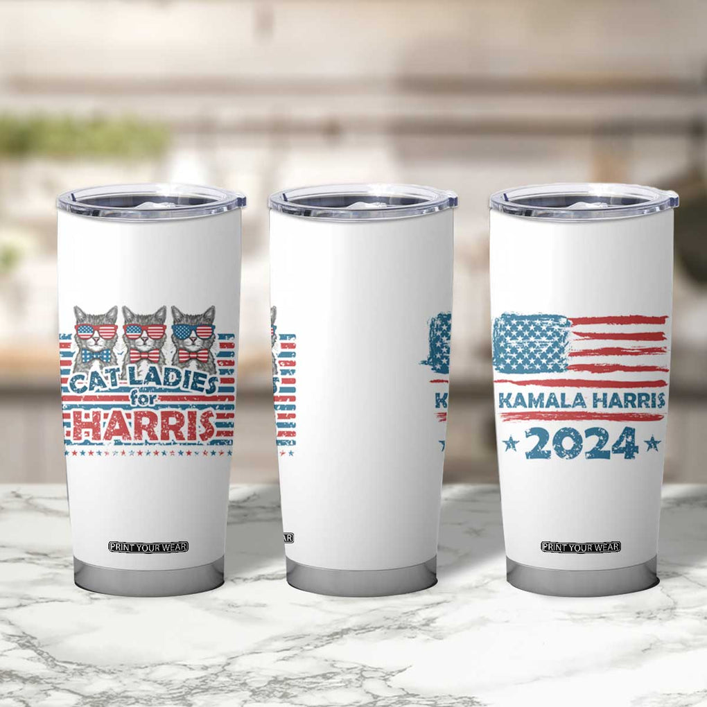 Cat Ladies For Harris 2024 Tumbler Cup Cute Cats Kamala Madam President America Flag TB09