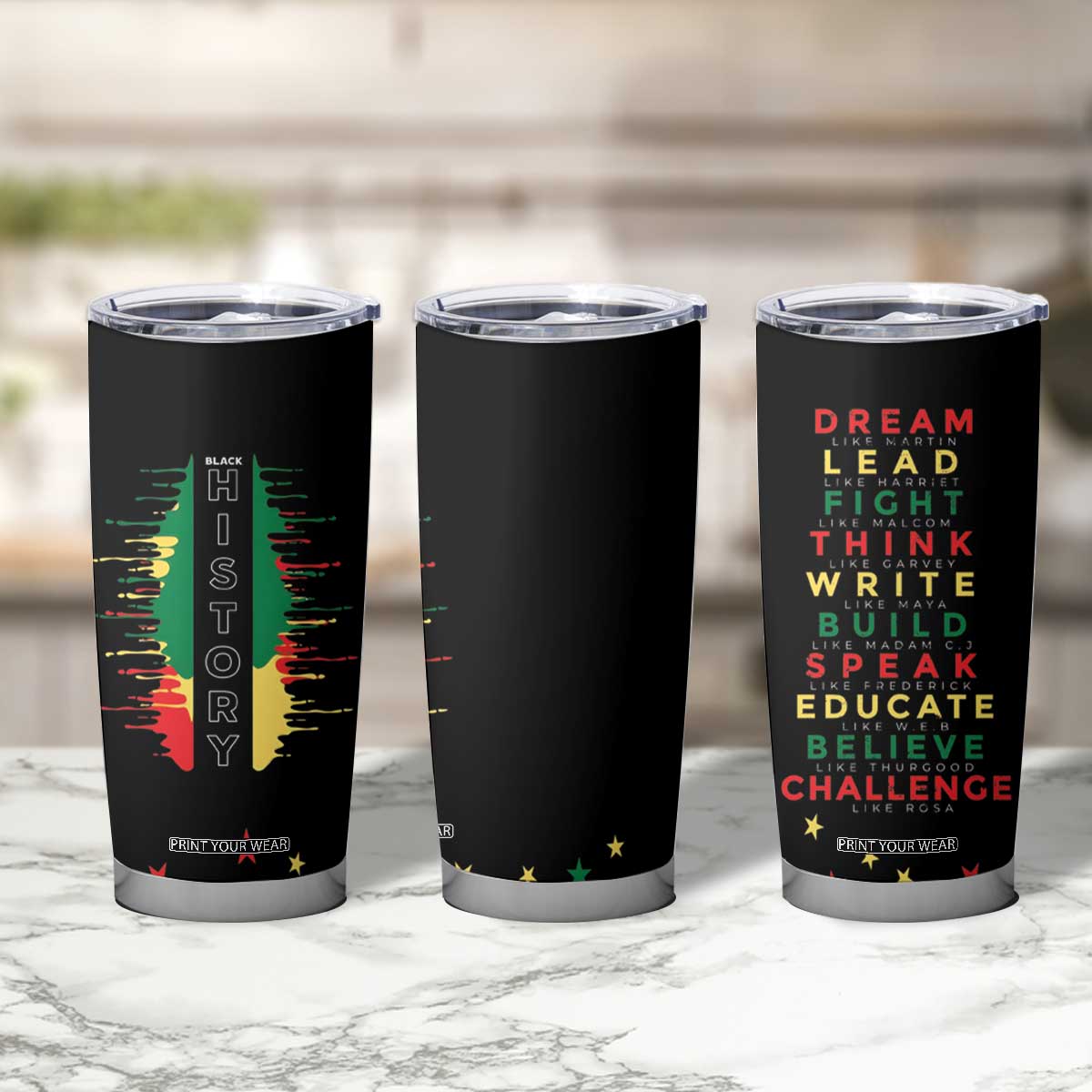 Black History Tumbler Cup Dream Like Martin Lead Like Harriet Fight Like Malcolm Black Pride TB09