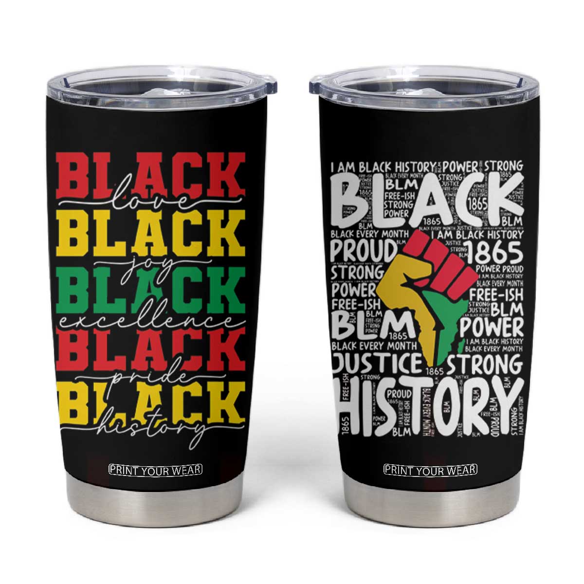 Black Pride Tumbler Cup Black Love Joy Excellence Pride BLM Black History TB09