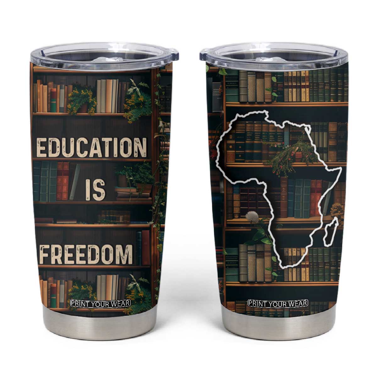 Black Educator Tumbler Cup Education Is Freedom Bookish Black History TB09
