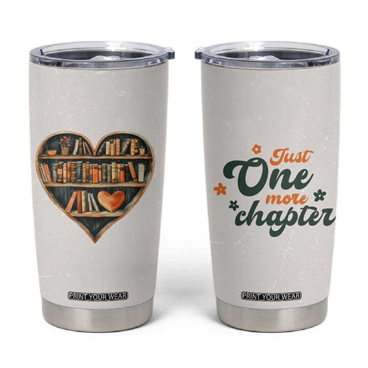 Book Lover Tumbler Cup Just One More Chapter Vintage TB09