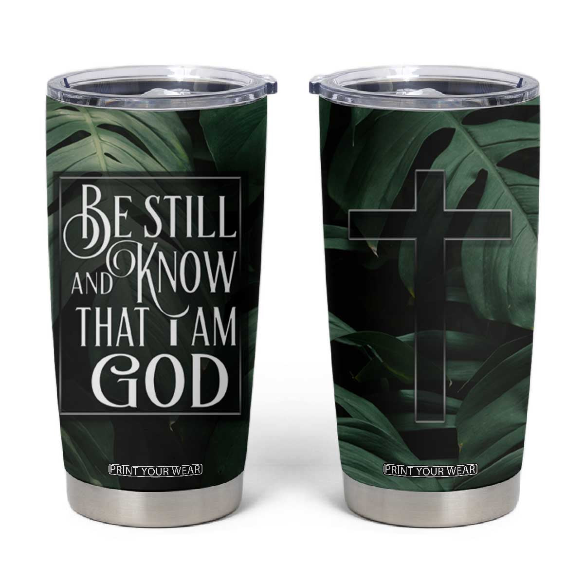 Christian Tumbler Cup Be Still And Know That I Am God Aesthetic TB09