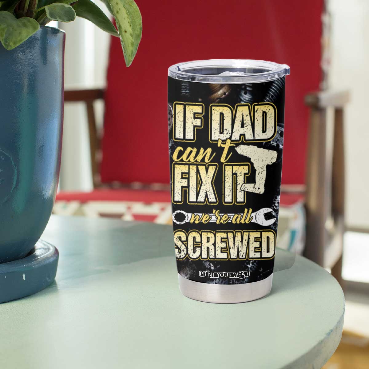 Best Dad Ever Tumbler Cup If Dad Can't Fix It Funny Gifts For Dad TB09