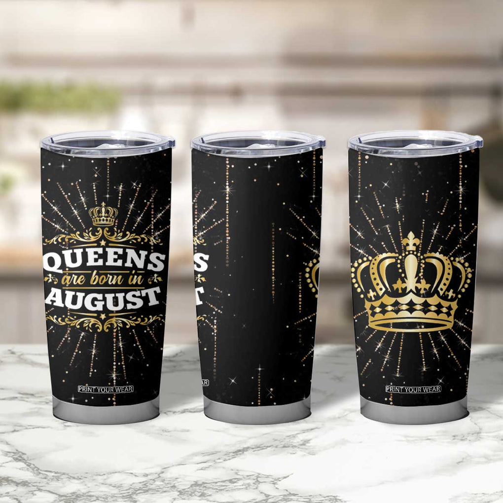 Birthday Gifts For Women Tumbler Cup Queens Are Born In August TB09