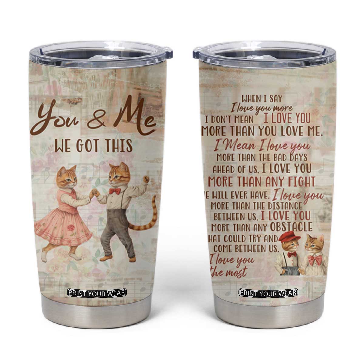 Cute Couple Tumbler Cup You And Me We Got This Vintage Cats TB09