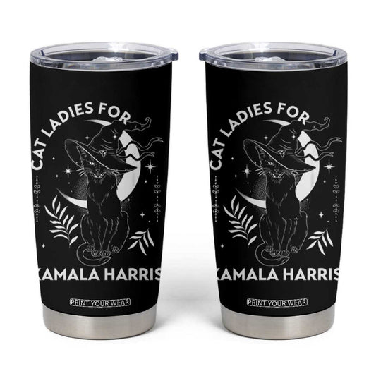 Cat Ladies for Kamala Harris 2024 Tumbler Cup Halloween Witchy Vibes TB10