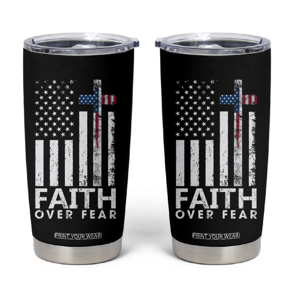 Christian Religious Sayings Tumbler Cup USA Flag Patriotic American Gift Faith Over Fear Prayer TB10