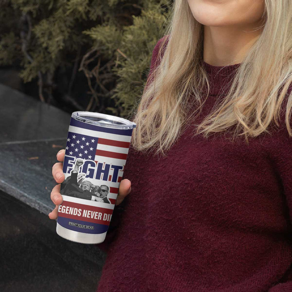 2024 Unstoppable Trump Survived Assassination Attempt Survivor Tumbler Cup Legend Never Die You Missed Trump Fight Fist Pump American Flag TB10