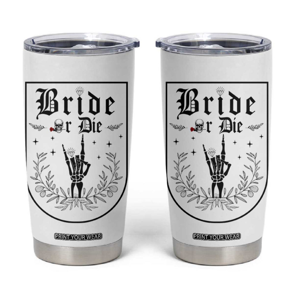 Bachelorette Party Decorations Tumbler Cup Bride or Die for Bridal Shower Funny Skeleton Hand TB10