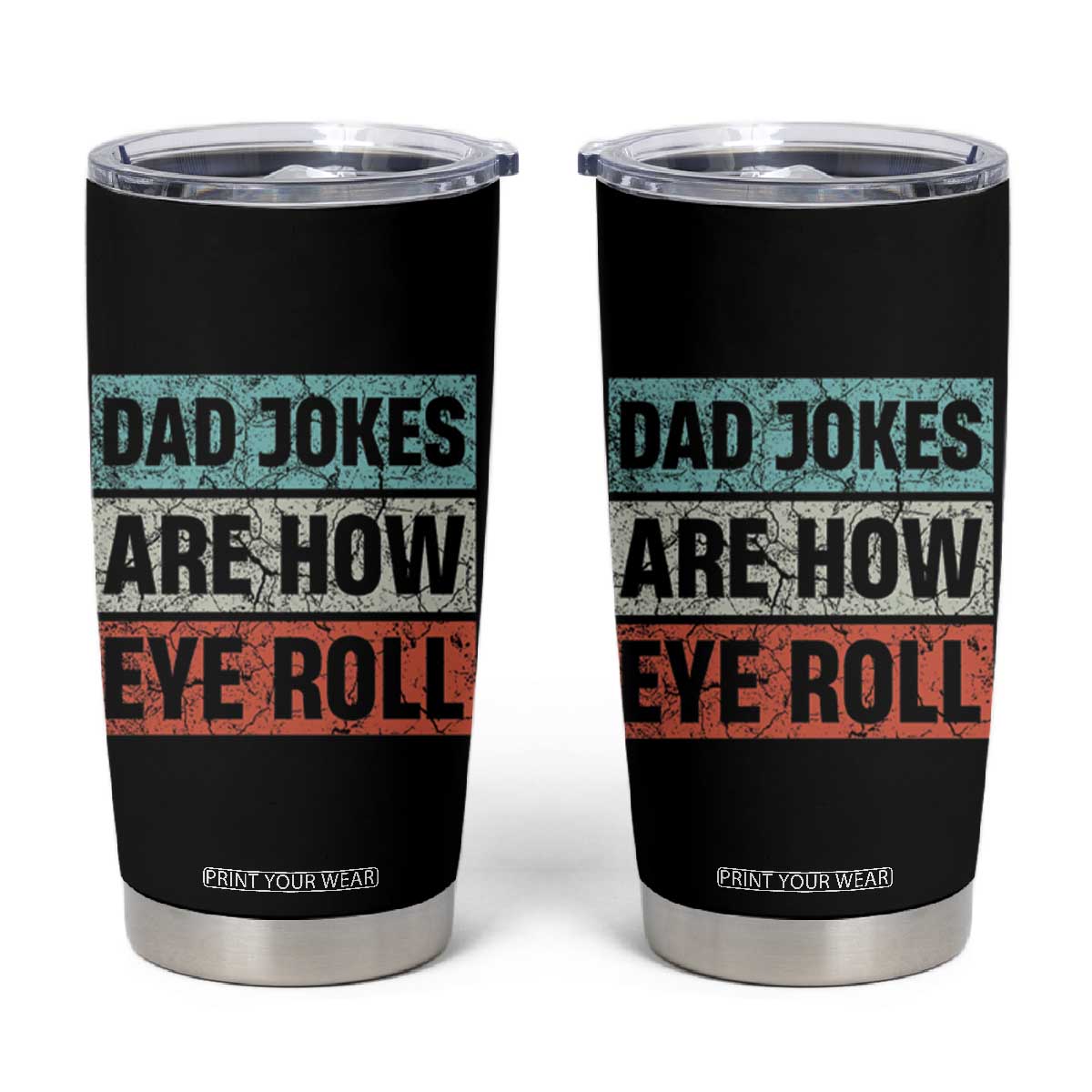 Christmas Gifts for Dad Tumbler Cup Dad Jokes Are How Eye Roll, Funny Father's Day Pun TB10