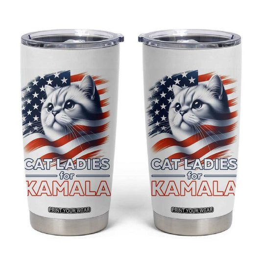 Cat Lady Ladies For Kamala Tumbler Cup Madam President Voting Harris US Election 2024 USA American Flag TB10