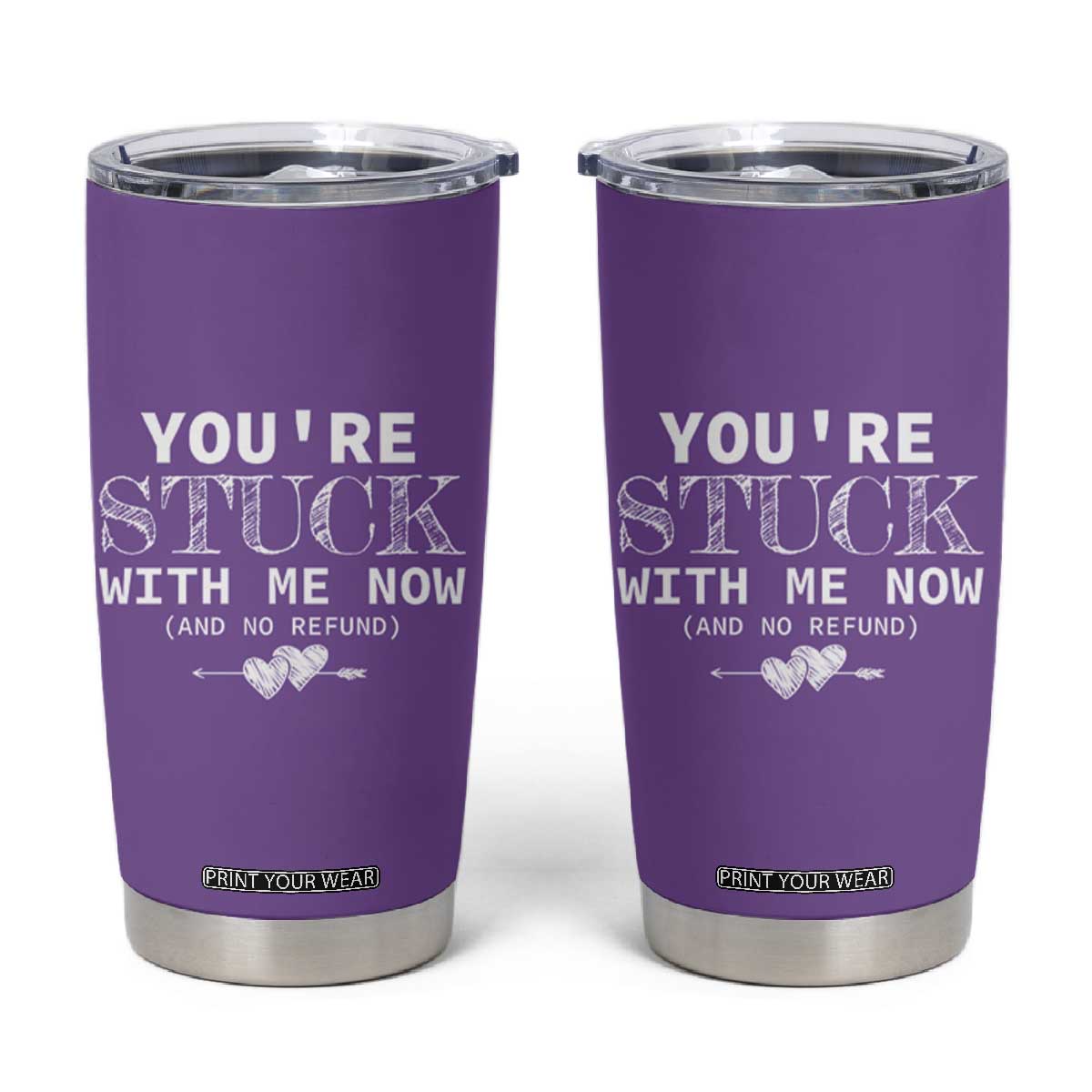 Anniversary Valentines Day Gifts Tumbler Cup You're Stuck With Me Gift for Girlfriend TB10