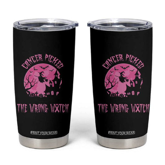Breast Cancer Awareness Halloween Tumbler Cup Pink Ribbon Cancer You Picked The Wrong Witch TB10