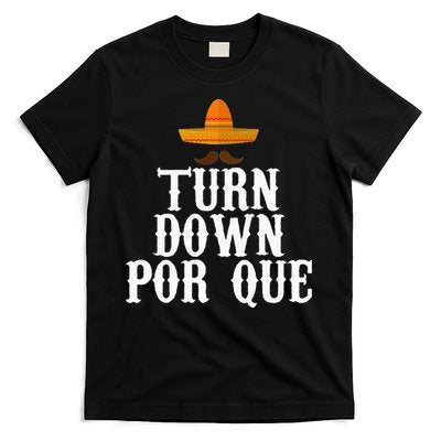 Turn Down Por Que Essential T-Shirt