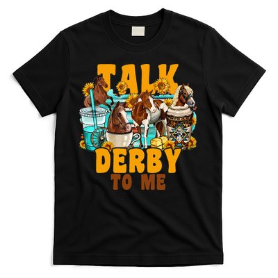 Talk Derby To Me Horse Western Horses Coffee Cups T-Shirt