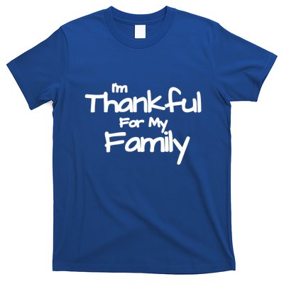 Thankful For My Family Matching Holiday Funny Gift T-Shirt
