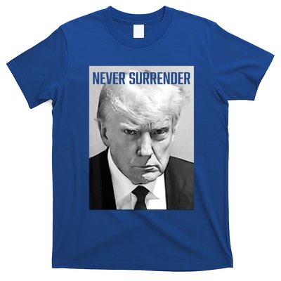 Trump Mug Shot Donald Trump Mug Shot Never Surrender T-Shirt