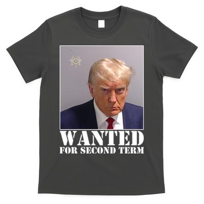 Trump Mugshot Wanted For Second Term T-Shirt