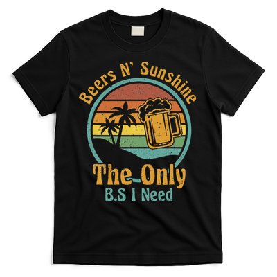 The Only BS I Need Is Beers and Sunshine Drinking Brew Party T-Shirt