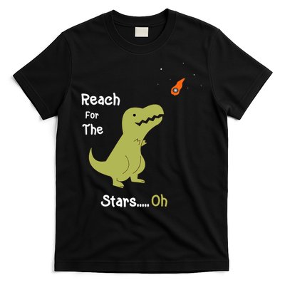 T-Rex Reach For The Stars Oh Dinosaur Dino Cool Cute Funny T-Shirt