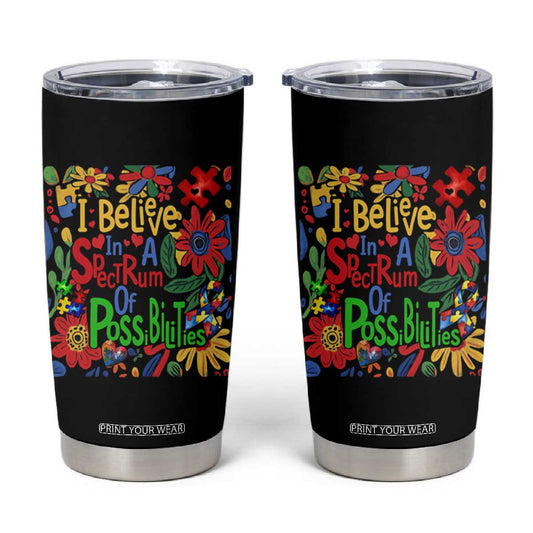 Autism Acceptance Tumbler Cup I Believe In A Spectrum Of Possibilities Retro Boho TS02