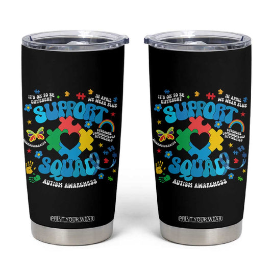 Autism Awareness Support Squad Tumbler Cup In April We Wear Blue TS02