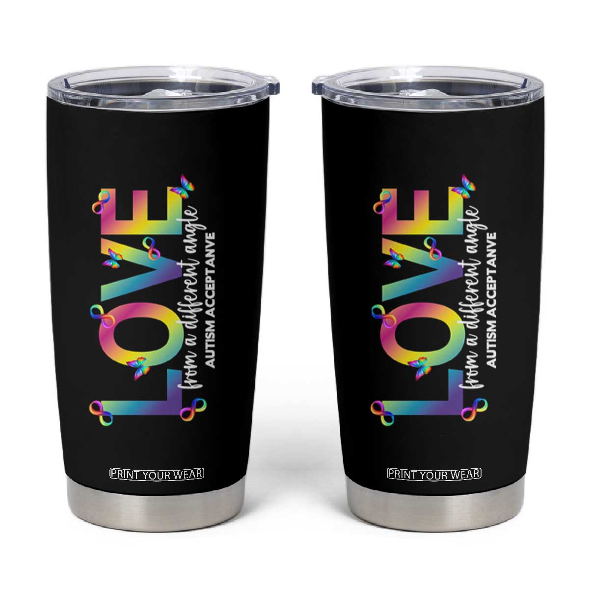 Autism Acceptance Tumbler Cup Love From a Different Angle Rainbow Infinity TS02