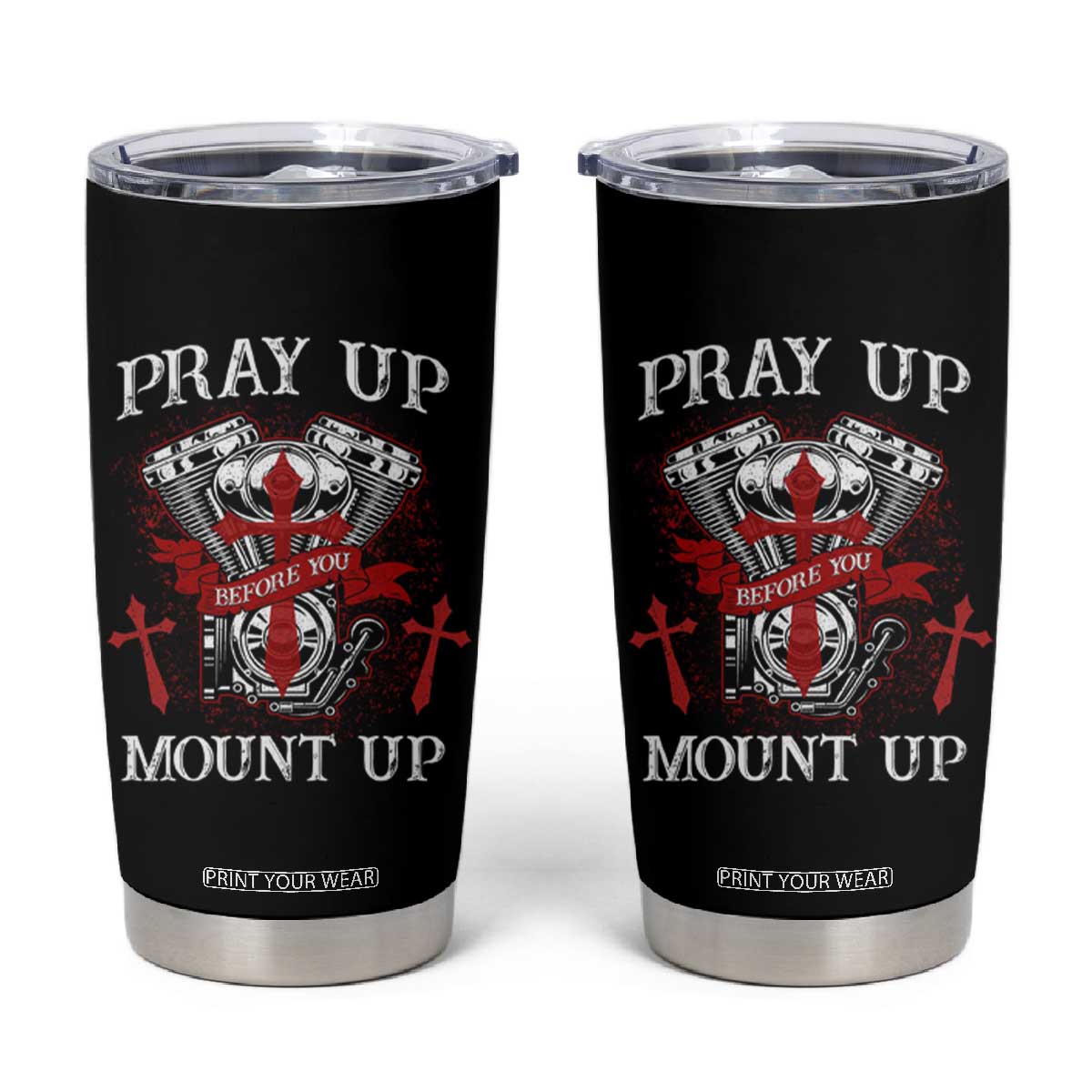 Christian Biker Tumbler Cup Pray Up Before You Mount Up Faith TS02