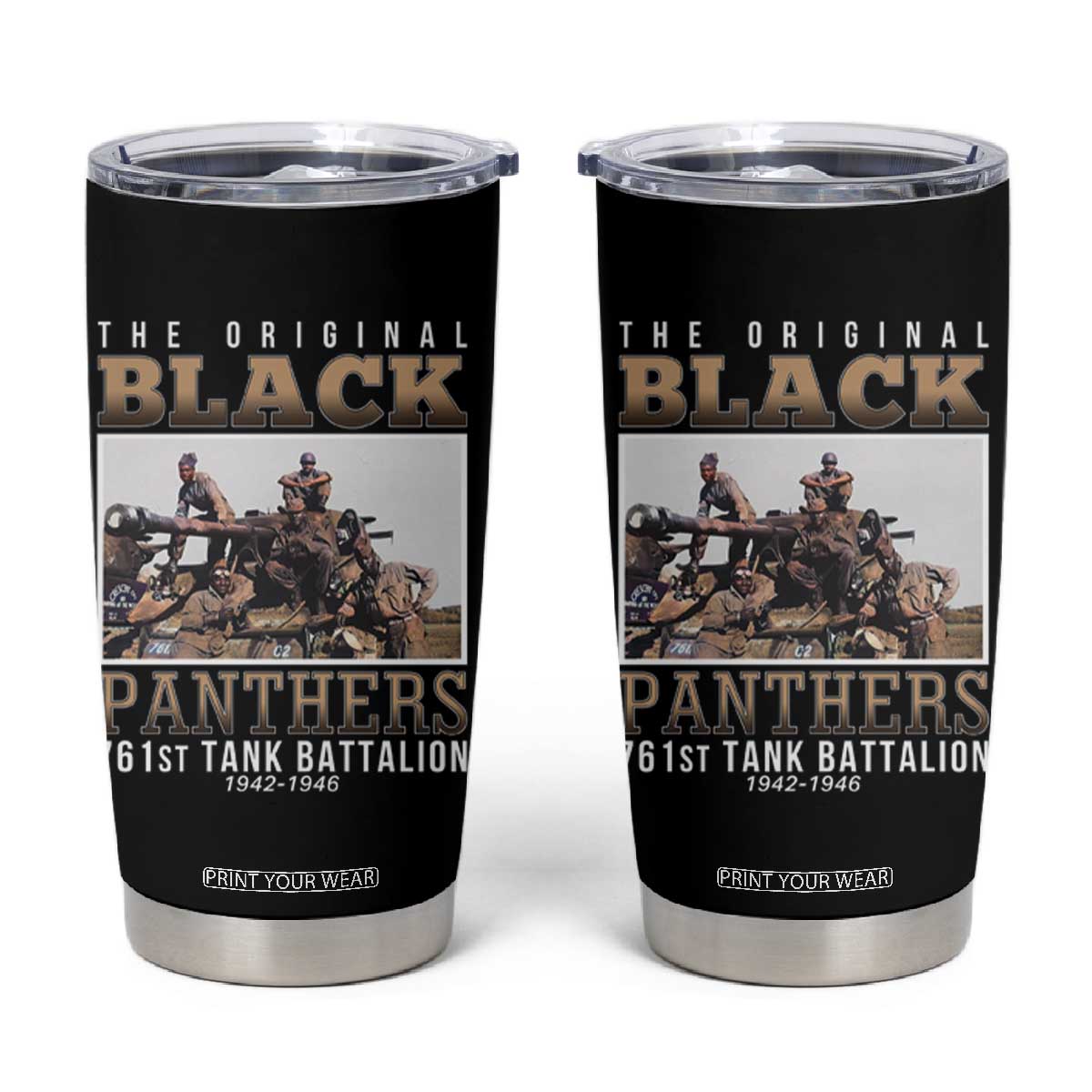 761st Tank Battalion Tribute Tumbler Cup Black Panthers WW2 Heroes TS02