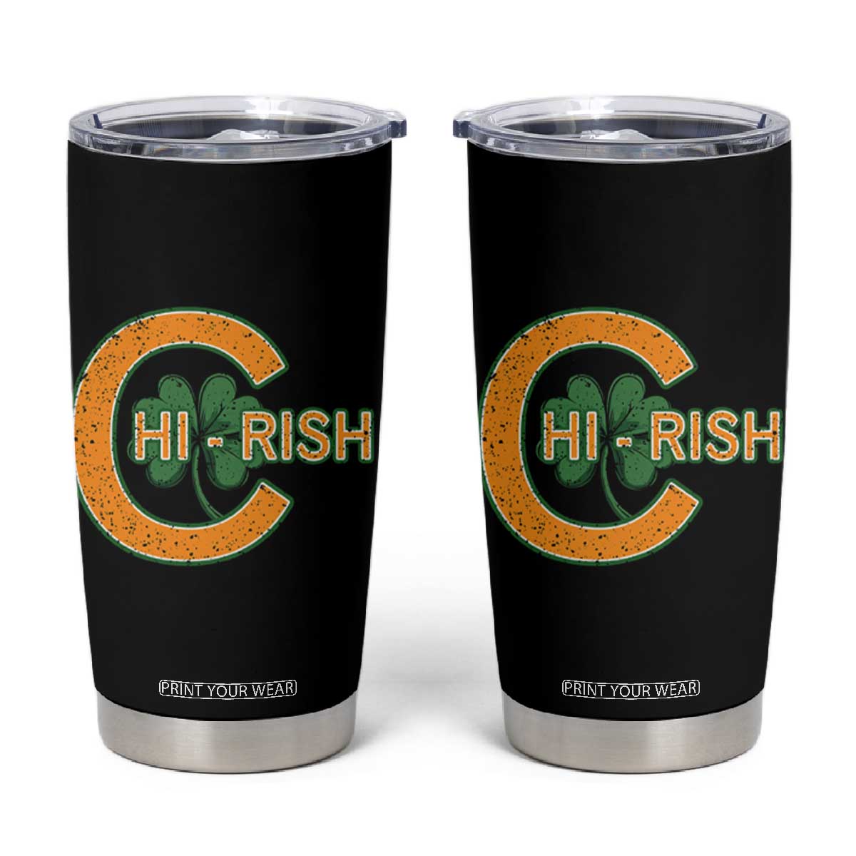 Chicago Irish Chirish Tumbler Cup Happy Saint Patrick's Day Lucky Shamrock TS02