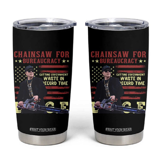 Chainsaw For Bureaucracy Tumbler Cup Cutting Government Waste In Record Time DOGE TS02