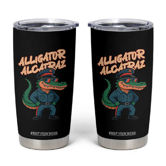 Alligator Alcatraz Political Tumbler Cup Funny Florida Gator Cop with Attitude TS02