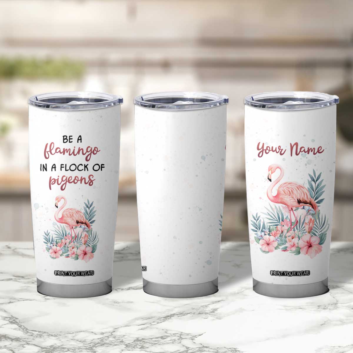 Be A Flamingo In A Flock Of Pigeons Tumbler Cup Personalized TS04