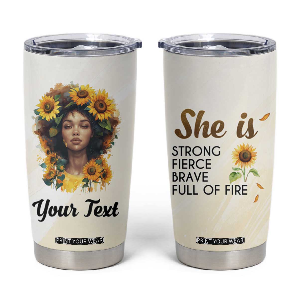 Black Woman She Is Strong Fierce Brave Full Of Fire Tumbler Cup Personalized TS04