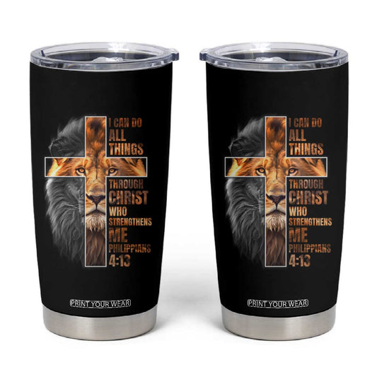 Christian Faith Tumbler Cup Lion I Can Do All Things Through Christ Who Strengthers Me TS09
