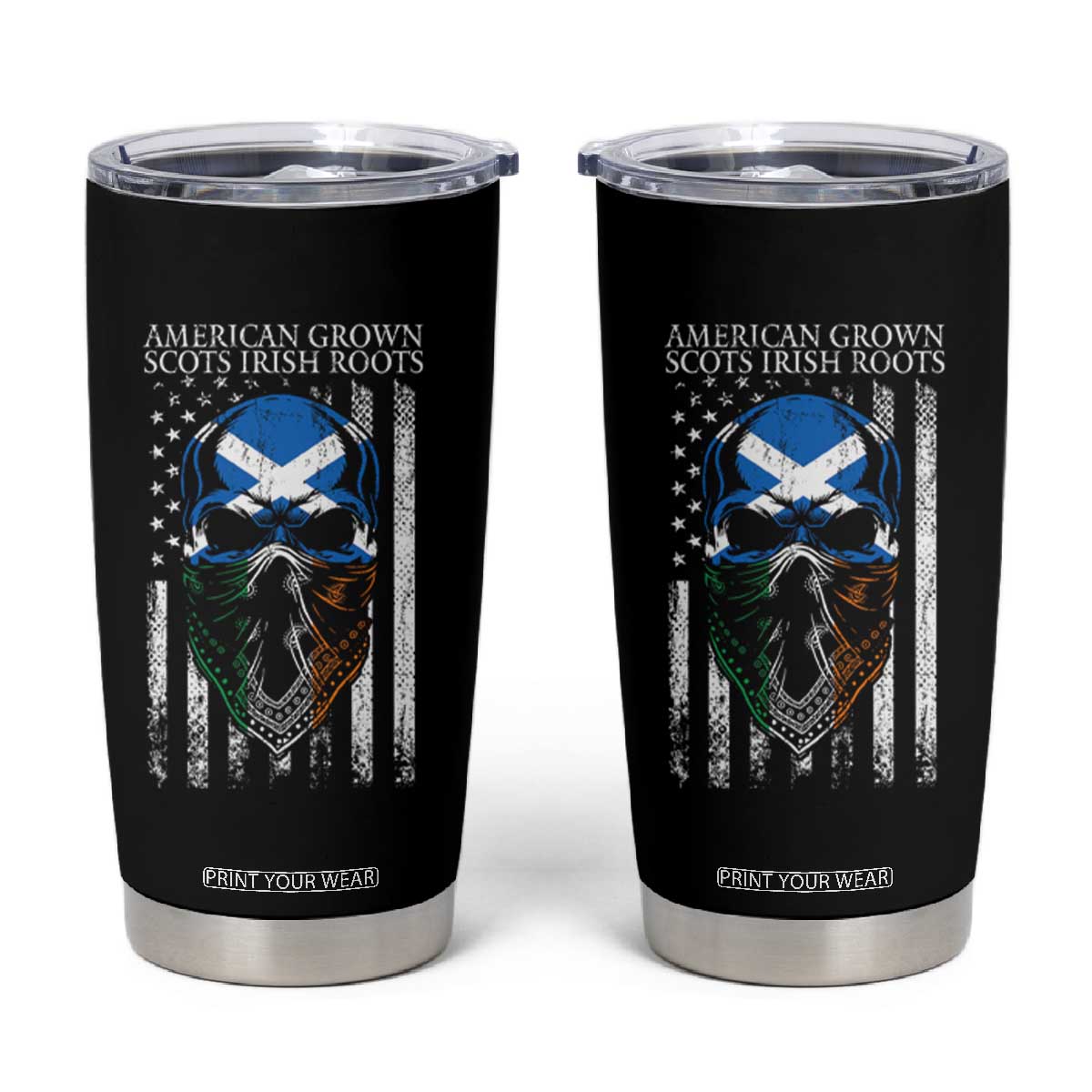 American Grown With Scots Irish Roots Tumbler Cup American Ulster Scots Skull Flag TS09