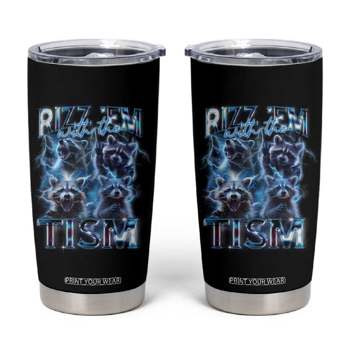 Autism Awareness Tumbler Cup Rizz Em With The Tism Funny Meme Autistic Raccoon TS09