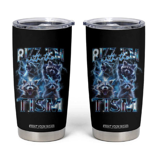 Autism Awareness Tumbler Cup Rizz Em With The Tism Funny Meme Autistic Raccoon TS09