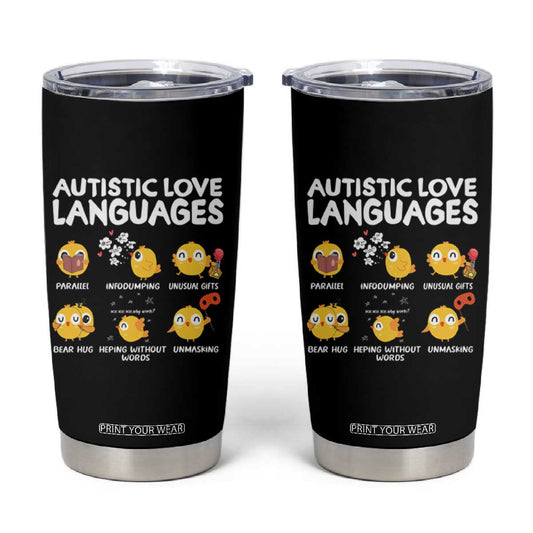 Autism Awareness Tumbler Cup Autistic Love Languages Cute Chick TS09